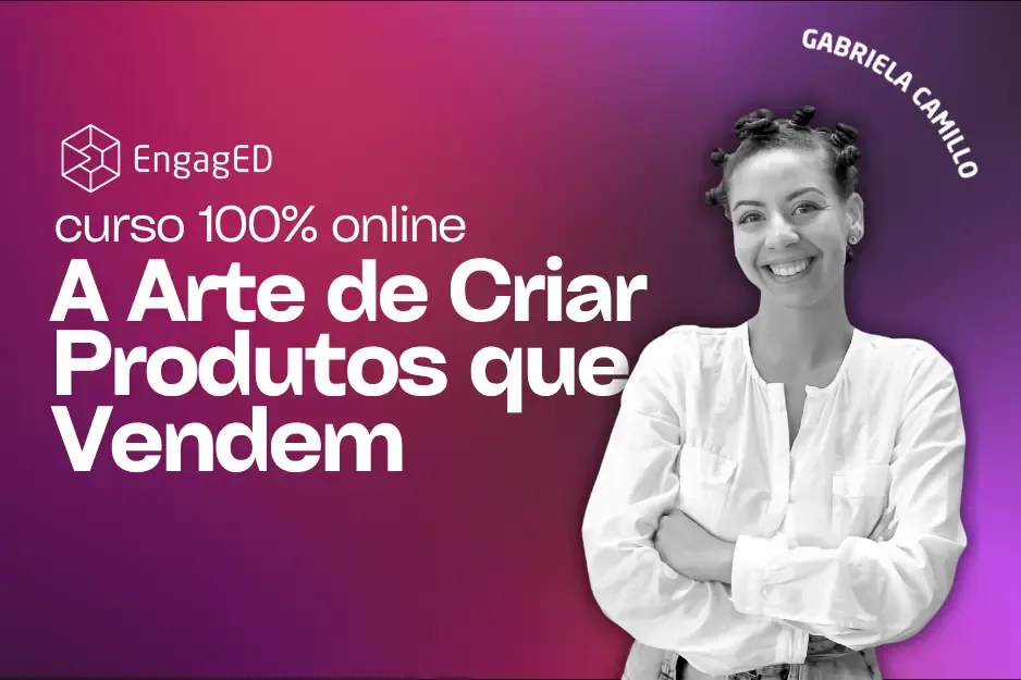 Capa do curso A Arte de Criar Produtos que Vendem